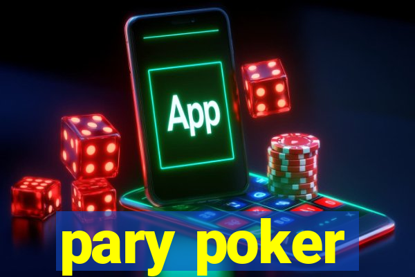 pary poker