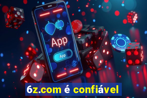 6z.com é confiável