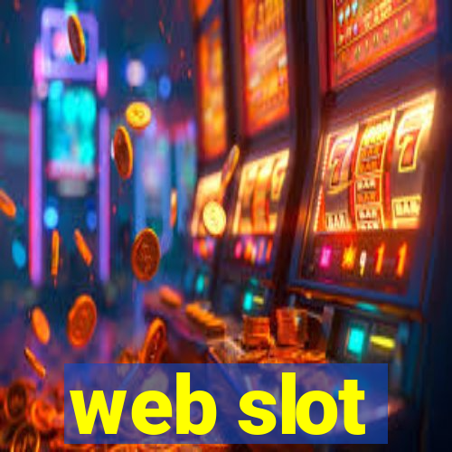 web slot