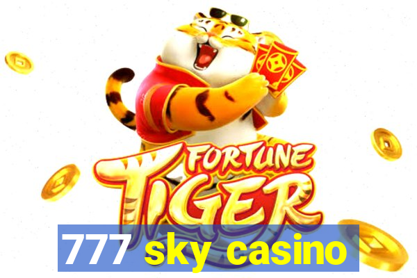 777 sky casino