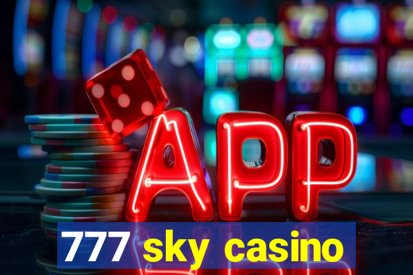 777 sky casino