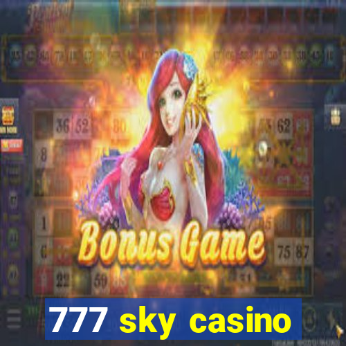 777 sky casino