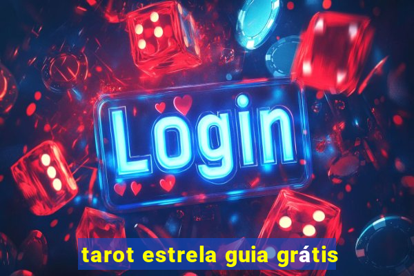 tarot estrela guia grátis