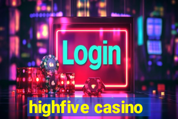 highfive casino