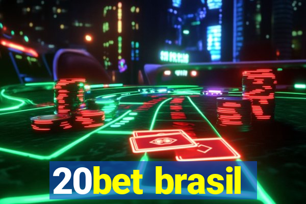 20bet brasil