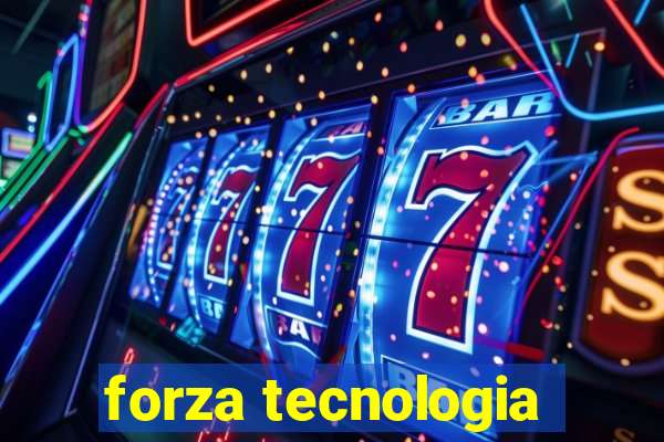 forza tecnologia