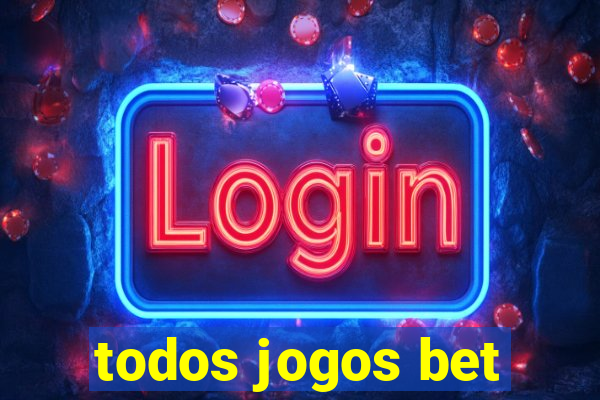 todos jogos bet