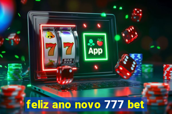 feliz ano novo 777 bet