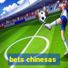 bets chinesas