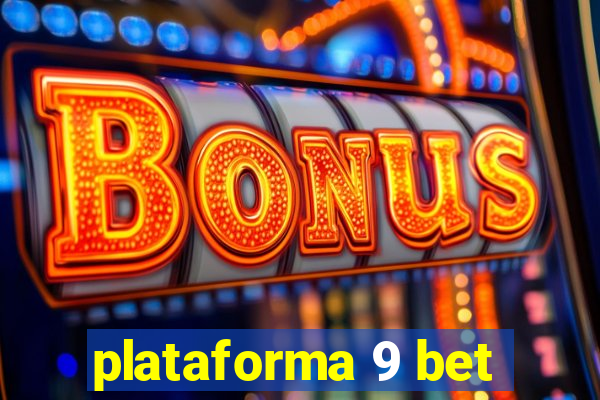 plataforma 9 bet