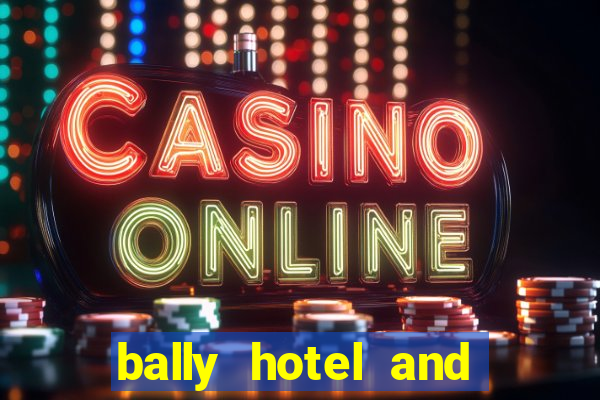 bally hotel and casino las vegas