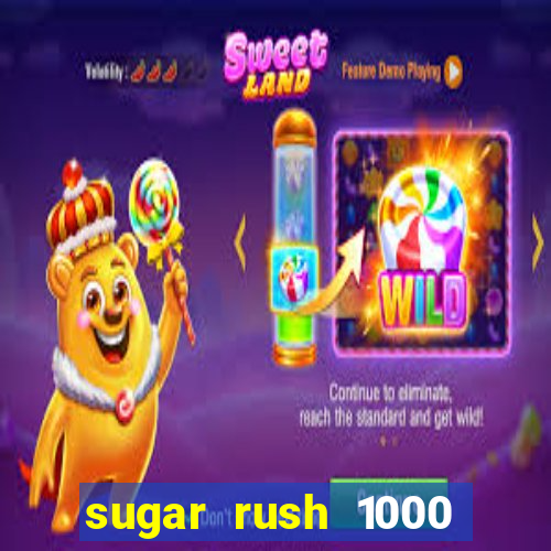 sugar rush 1000 demo slot