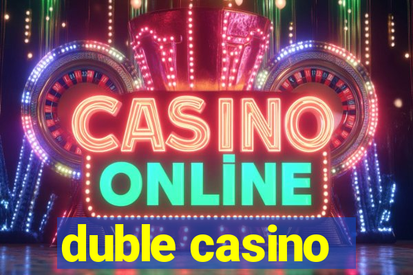 duble casino