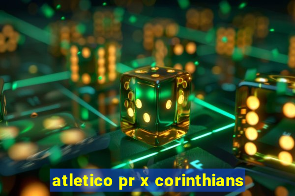 atletico pr x corinthians