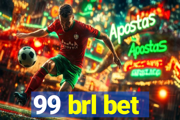 99 brl bet