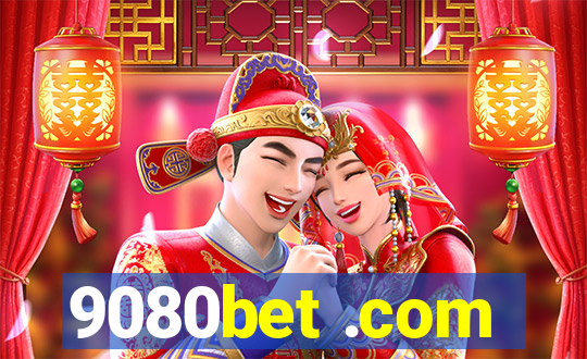 9080bet .com