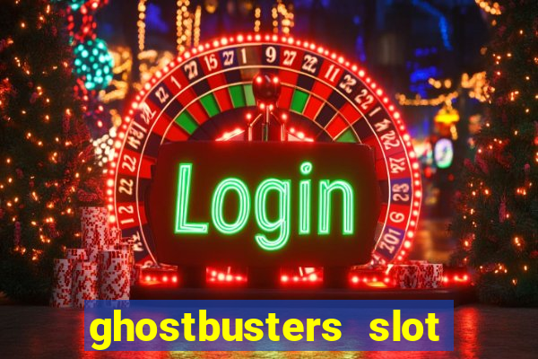 ghostbusters slot machine vegas