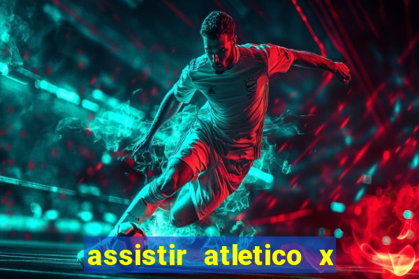 assistir atletico x botafogo futemax