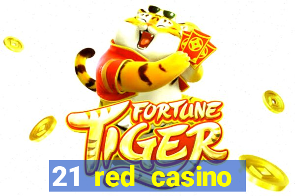 21 red casino bonus code