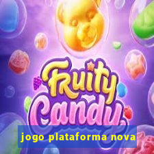 jogo plataforma nova