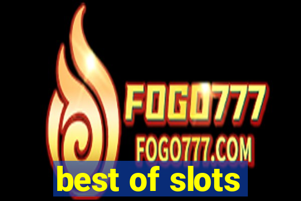 best of slots