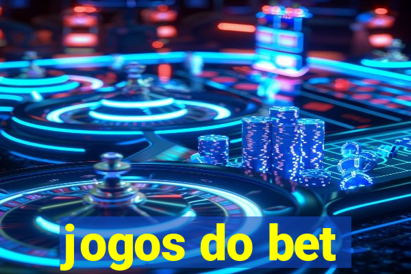 jogos do bet