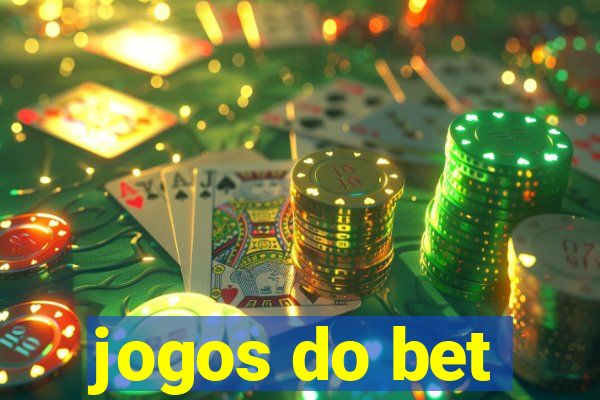 jogos do bet