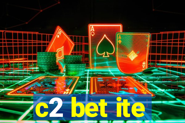 c2 bet ite