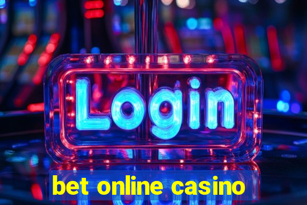 bet online casino