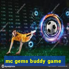 mc gems buddy game