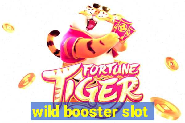 wild booster slot