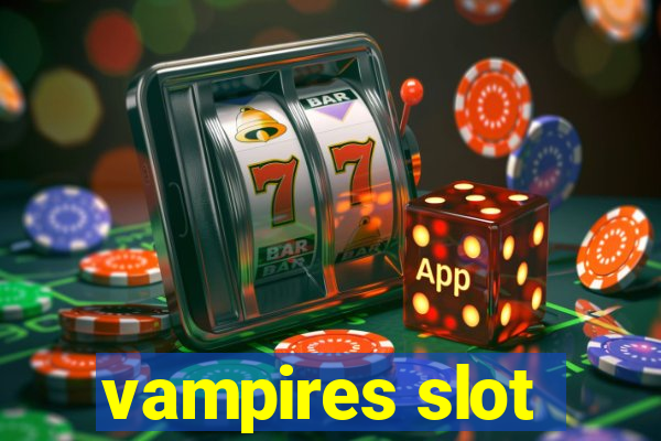 vampires slot