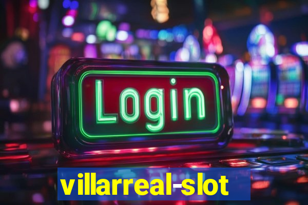 villarreal-slot.com