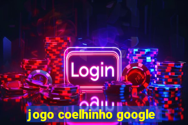 jogo coelhinho google