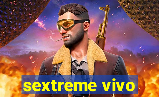 sextreme vivo