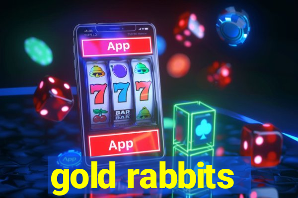 gold rabbits