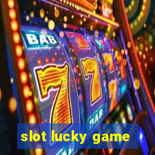 slot lucky game