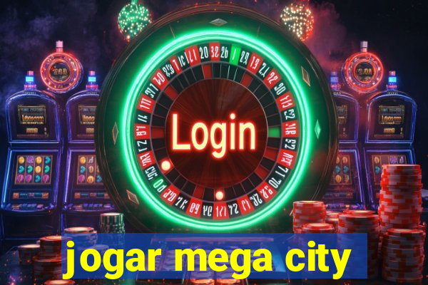 jogar mega city