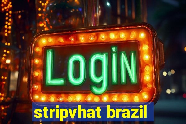 stripvhat brazil