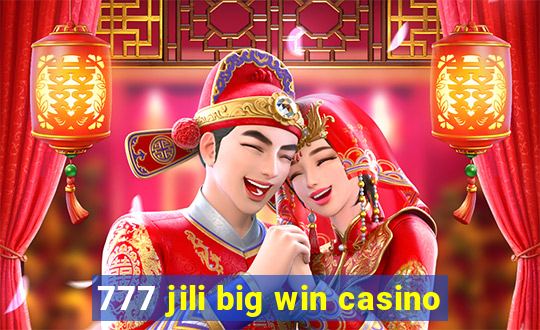 777 jili big win casino