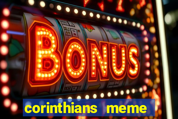 corinthians meme serie b