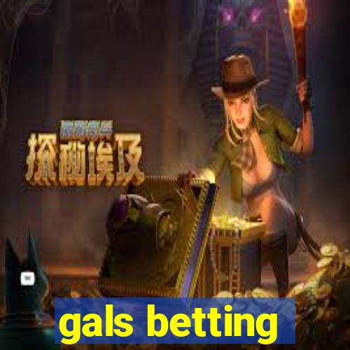 gals betting