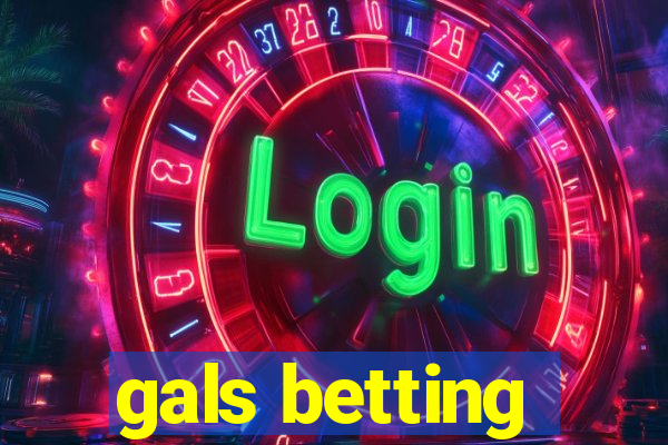 gals betting