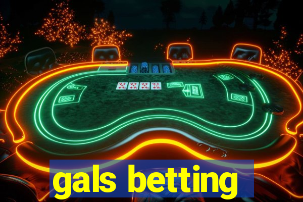 gals betting