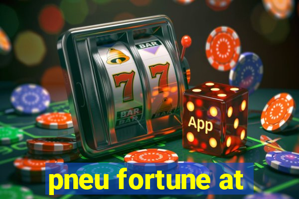 pneu fortune at