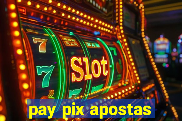 pay pix apostas