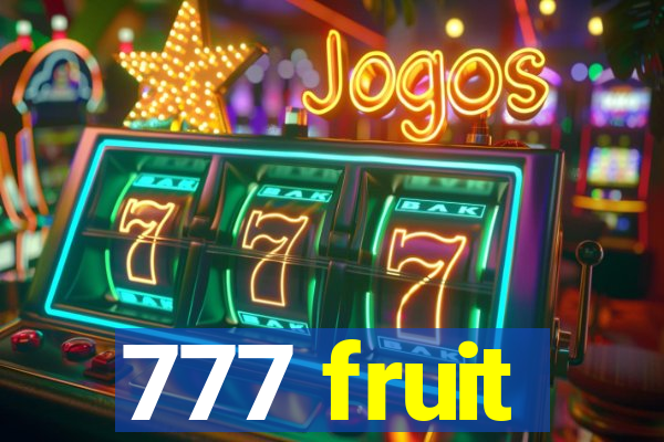 777 fruit