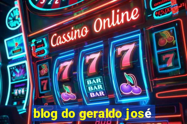 blog do geraldo josé