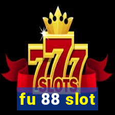 fu 88 slot