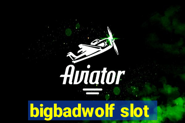 bigbadwolf slot